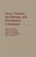News Verdicts, the Debates, and Presidential Campaigns