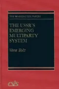 The U. S. S. R.'s Emerging Multiparty System