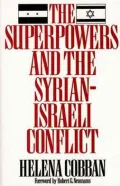 The Superpowers and the Syrian-Israeli Conflict : Beyond Crisis Management?
