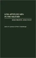 Low-Aptitude Men in the Military : Who Profits, Who Pays?