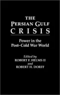 The Persian Gulf Crisis : Power in the Post-Cold War World
