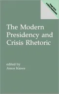 Modern Presidency And Crisis Rhetoric