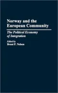 Norway and the European Community : The Political Economy of Integration