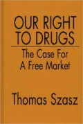 Our Right To Drugs
