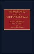 Presidency And The Persian Gulf War