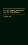 Oil, the Persian Gulf states, and the United States
