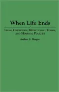 When Life Ends: Legal Overviews, Medicolegal Forms, and Hospital Policies