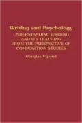 Writing and Psychology: Understanding Writing and Its Teaching from the Perspective of Composition Studies