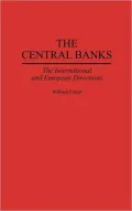 The Central Banks: The International and European Directions