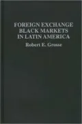 Foreign Exchange Black Markets In Latin America