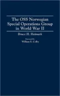 The O. S. S. Norwegian Special Operations Group in World War II