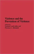 Violence and the Prevention of Violence