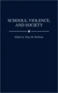 Schools, Violence, and Society