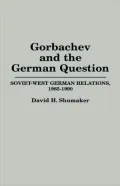 Gorbachev And The German Question