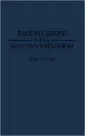 Race Relations Within Western Expansion
