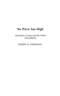 No Price Too High: Victimless Crimes and the Ninth Amendment