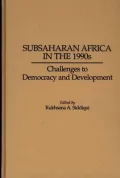 Subsaharan Africa in the 1990s : Challenges to Democracy and Development