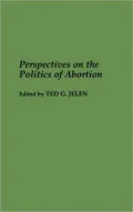 Perspectives on the Politics of Abortion