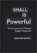Small Is Powerful by John Papworth — book cover