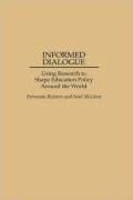 Informed Dialogue: Using Research to Shape Education Policy Around the World