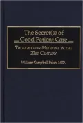 The Secret(s) of Good Patient Care