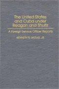 United States And Cuba Under Reagan And Shultz