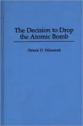 The Decision to Drop the Atomic Bomb