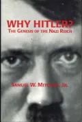 Why Hitler? : The Genesis of the Nazi Reich