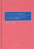 The Wilsonian Impulse: U.S. Foreign Policy, the Alliance, and German Unification