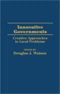 Innovative Governments: Creative Approaches to Local Problems