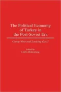 Political Economy Of Turkey In The Post-Soviet Era