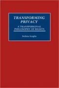 Transforming Privacy: A Transpersonal Philosophy of Rights