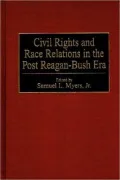Civil rights and race relations in the post Reagan-Bush era