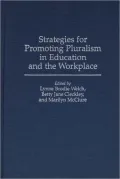 Strategies For Promoting Pluralism In Education And The Workplace