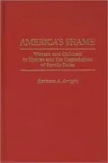 America's Shame: Women and Children in Shelter and the Degradation of Family Roles