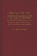 Concept of Indeterminism and Its Applications Economics, Social Systems, Ethics, Artificial ...