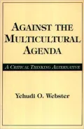 Against the Multicultural Agenda