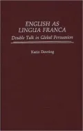 English As Lingua Franca : Double Talk in Global Persuasion