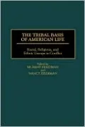 Tribal Basis Of American Life