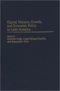 Capital Markets, Growth, and Economic Policy in Latin America