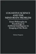 Cognitive Science And The Mind-Body Problem