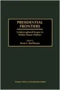 Presidential Frontiers