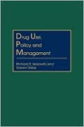 Drug Use, Policy, And Management