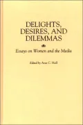 Delights, Desires, And Dilemmas