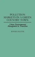 Pollution Markets in a Green Country Town: Urban Environmental Management in Transition