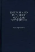 Past And Future Of Nuclear Deterrence
