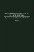 Ideas And Economic Policy In Latin America
