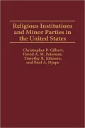 Religious Institutions And Minor Parties In The United States