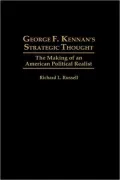 George F. Kennan's Strategic Thought