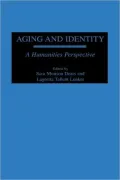 Aging and Identity: A Humanities Perspective